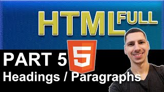 learn HTML complete course part 5 - paragraphs and heading