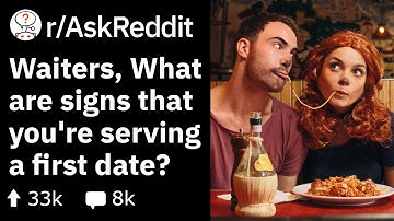 How Waiters Tell If People Are On First Dates! (Reddit Stories r/AskReddit)