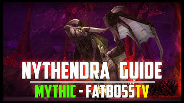 Nythendra Mythic Guide - FATBOSS