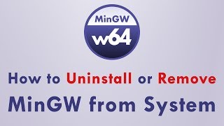 how to uninstall or remove mingw from windows 10 system