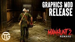 Manhunt 2 Remake Mod 2026 - Sexual Deviants Level Release (Unreal Graphics Ultimate Visuals)