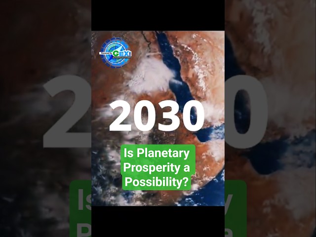 WOW! Is Planetary Prosperity🌎 Possible for Humanit...