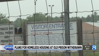 Exodus Place withdraws plans for homeless housing at old prison