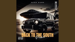 BACK TO THE SOUTH (feat. Zillionaire Doe)