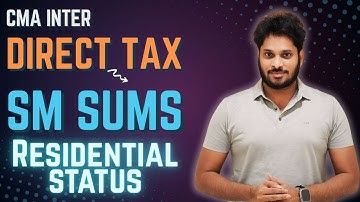 CMA Inter Direct Tax Sums from CMA SM | Residential Status  | Part 2