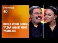 Buket Aydın 40'ta sordu, yazar Ahmet Ümit yanıtladı - 27.02.2019 Çarşamba