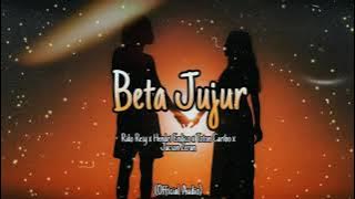 Beta Jujur _ Rido Resy x Hendri Endico x Toton Caribo x Jacson Zeran (Official Audio)