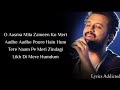 Sachi si h ye tariffe dil se jo mene kari h  atif aslam  lyrics  music new.