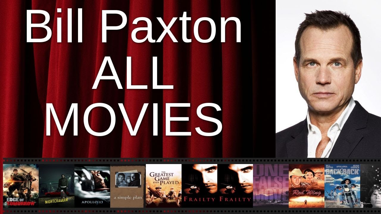 ALL Bill Paxton Movies Ranked by Score (Critics + Fans)