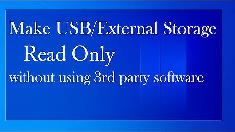 Make USB Flash Drive / External HDD as Read Only or Write Protected