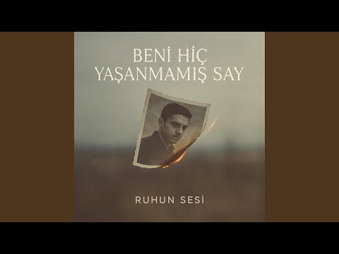 Beni Hic Yasanmamis Say 