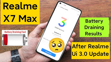 Realme X7 Max Battery Draining After Realme Ui 3.0 Update which is draining faster 😔🤔🙄