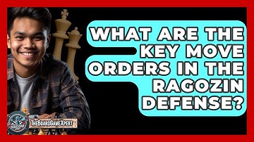 What Are The Key Move Orders In The Ragozin Defense? - The Board Game Xpert