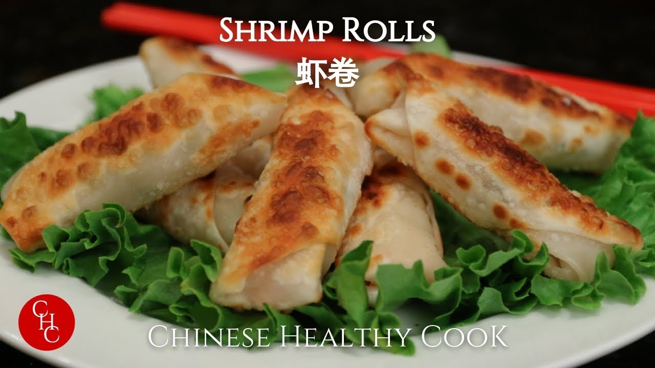 Shrimp Rolls 虾卷 | ChineseHealthyCook