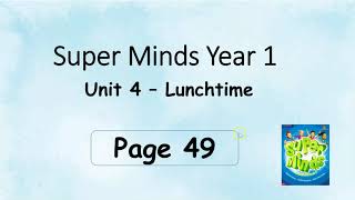 SUPER MINDS WORKBOOK UNIT 1 AT SCHOOL - PAGE 49 + answers