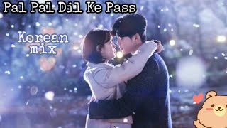 Pal Pal Dil Ke Paas || new Romantic 💖2019 song || Korean mix 💕|| requested edit ||