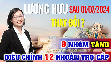 Chính Sách Lương Hưu Sau 01/07/2024 Khi Lương Cơ Sở Tăng - Luật Sư Giải Đáp