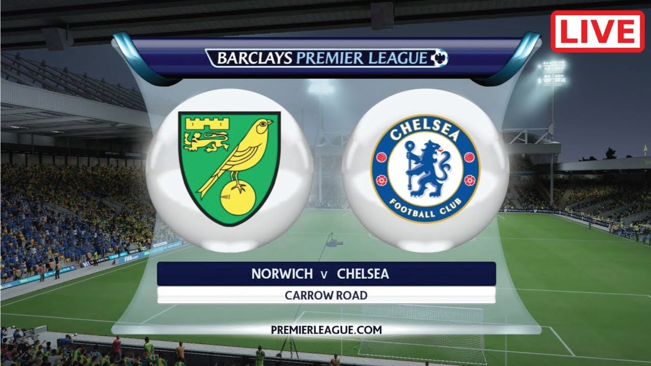 LIVE Chelsea v Norwich ENGLAND Premier League Live Commentary