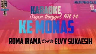 KARAOKE KE MONAS (RHOMA IRAMA DAN ELVY SUKAESIH)ORGEN TUNGGAL KN 1400