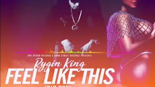 Rygin king - feel like this ( December 2018)
