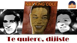 Video voorbeeld van "Nat King Cole - Te quiero, dijiste (HD) Officiel Seniors Musik"