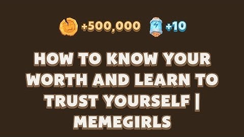 Memefi Video Code today | HOW TO KNOW YOUR WORTH AND LEARN TO TRUST YOURSELF | MEMEGIRLS