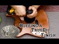 How to polish a True Oil finish on a guitar.