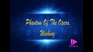 Phantom Of The Opera - Wishing (Karaoke)