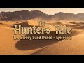The Bloody Sand Dunes | The Hunter's Tale: Episode 2 | TMK Cinema (AI Film)