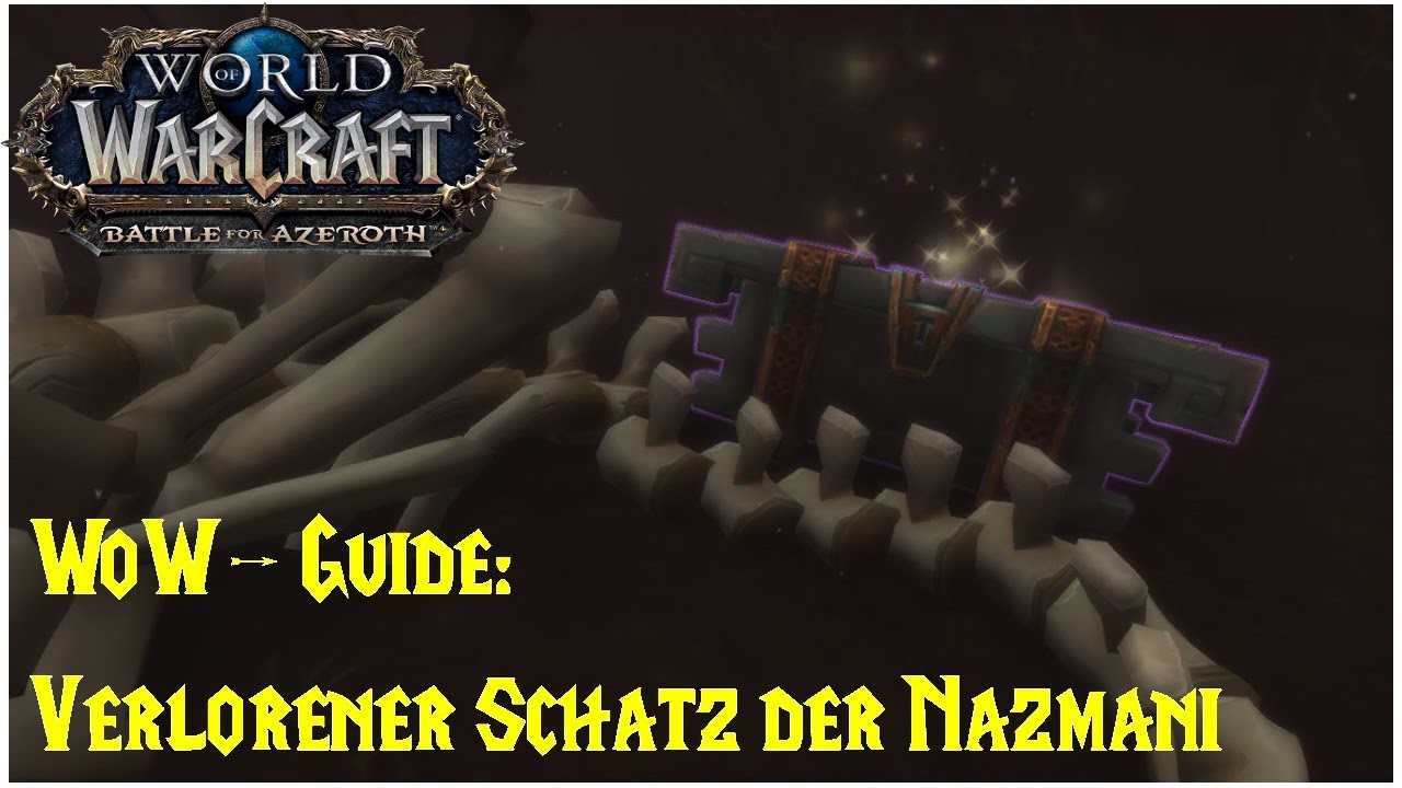 WoWGuide Verlorener Schatz der Nazmani YouTube