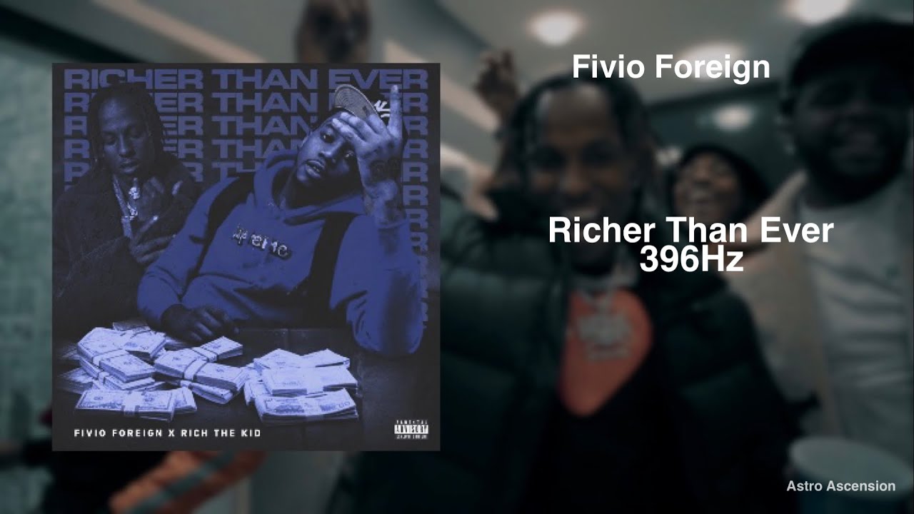 Fivio Foreign x Rich The Kid - Richer Than Ever [396Hz Release Guilt & Fear]