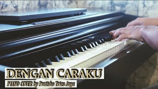Download lagu Dengan Caraku Arsy Widianto ft Brisia Jodie Piano Cover Dengan Caraku Arsy Widianto ft Brisia Jodie Piano Cover