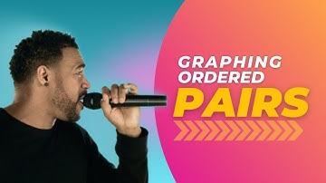 Graphing Ordered Pairs