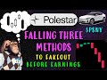 Polestar Falling Three Methods To FAKEOUT Before Earnings