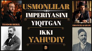 USMONLILAR IMPERIYASINI YIQITGAN IKKI YAHUDIY