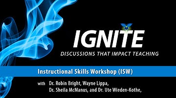 Ignite: Instructional Skills Workshop (ISW)