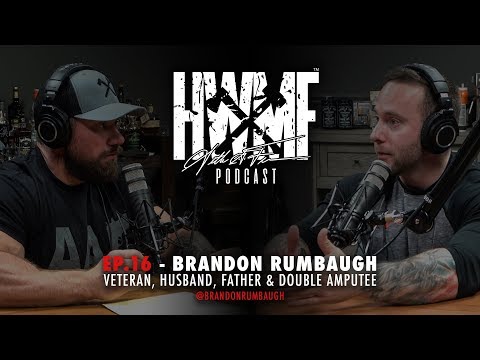 #16 - BRANDON RUMBAUGH: VETERAN, HUSBAND, FATHER