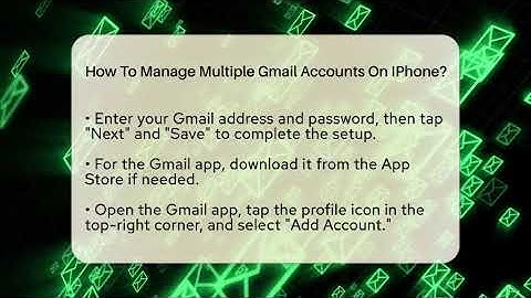 How To Manage Multiple Gmail Accounts On IPhone? - TheEmailToolbox.com