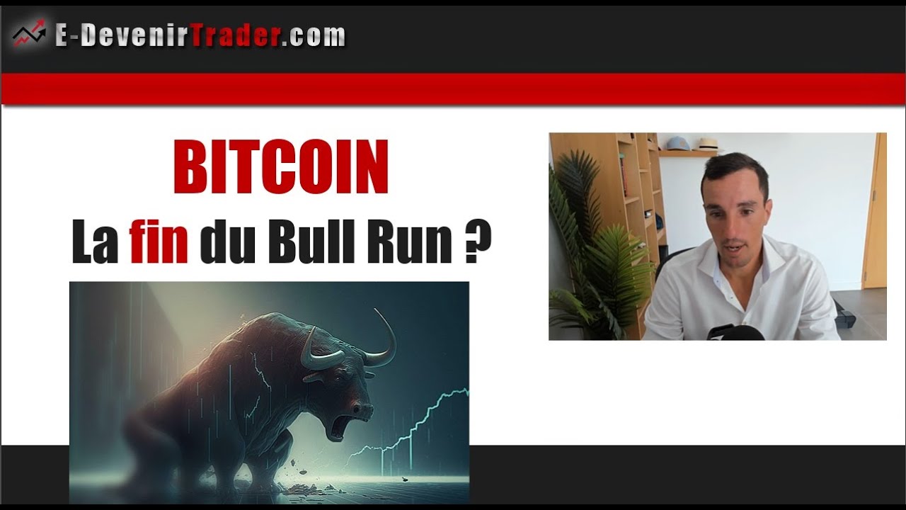 Bitcoin : La fin du bull run ?