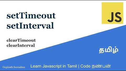 13) setTimeout | setInterval | #JavascriptInTamil #CodeNanban