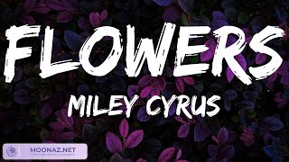 Miley Cyrus - Flowers (Mix Lyrics) / ZAYN, James Arthur ft. Anne-Marie, John Legend,...