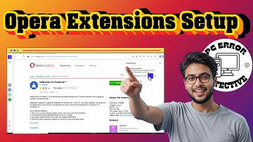 Hoe u extensies in de Opera-browser installeert en beheert - Volledige gids