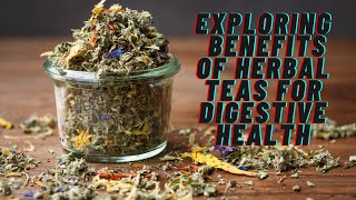 Dive into the World of Herbal Teas and Transform Your Digestion! by Health Pulse 166 views 2 months ago 5 minutes, 11 seconds