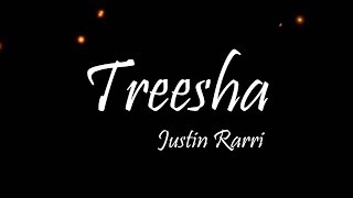 Justin Rarri - Treesha (Lyrics)