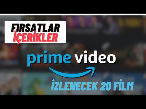 Amazon Prime Türkiye&rsquo;de | Fırsatlar & İçerikler & Prime Video&rsquo;da İzlenecek 20 Film