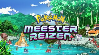 Pokémon Opening 24 Meester Reizen Nederlands (Master Journeys Dutch) + Lyrics