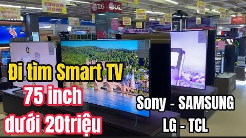 Tivi 75 inch giá rẻ nhất