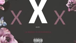 xXx (RIP) - by Word to XxxTentacion xXx (RIP) - by Word to XxxTentacion