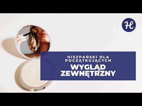 Wideo: Jak Opisać Swój Wygląd