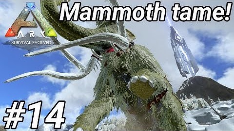 Mammoth and looking for base locations! | Season 1 EP14 | Ark Survival Evolved Mobile